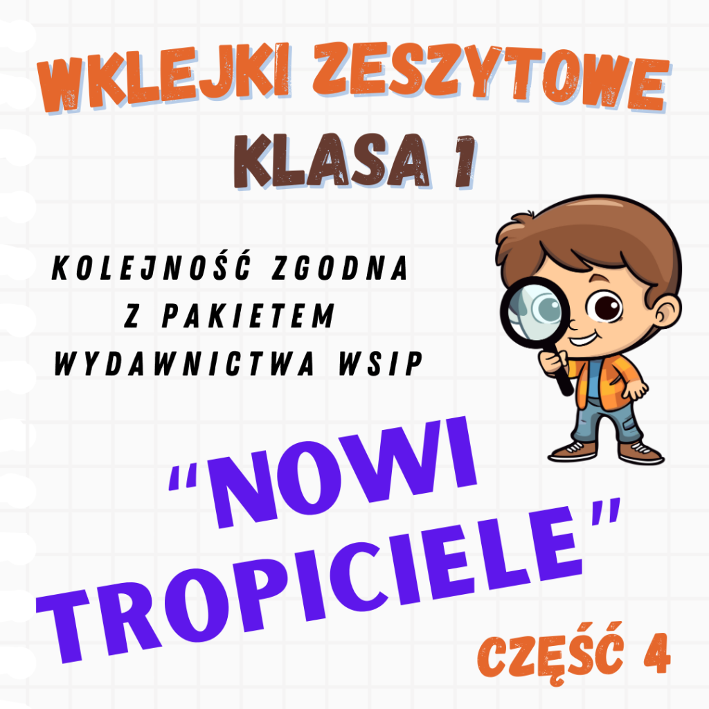 Nowi Tropiciele - Klasa 1 - Eduprint - Materiały dla nauczycieli
