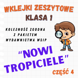 Nowi Tropiciele | Wklejki do klasy 1 | PDF | Część 4 | 118 Stron A4 + Gratis 31 Wklejek + Dyplomy