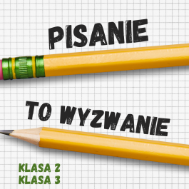 Pisanie to Wyzwanie | Format PDF | Kurs doskonalenia pisania/Projekt/Karty pracy do klasy 2 i 3