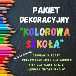Pakiet dekoracyjny „Kolorowa szkoła” na pierwsze dni roku szkolnego / Kl. 1, 2, 3 PDF