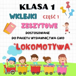 Lokomotywa | Wklejki do klasy 1 | Część 1 | 288 stron A4 | Natychmiastowa wysyłka