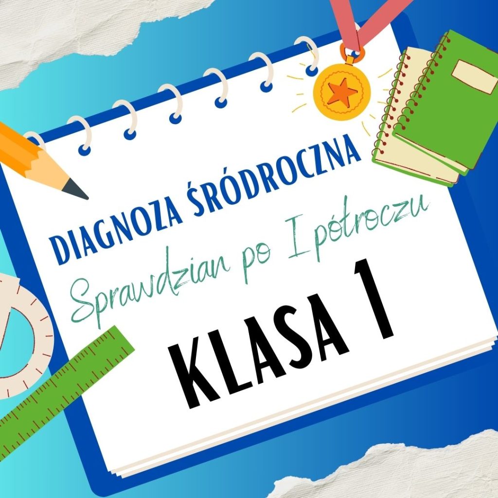 Diagnoza Śródroczna dla Klasy 1 | Polonistyczna i Matematyczna | Zgodna