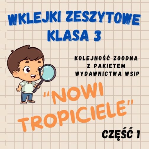 Karty pracy w wersji PDF | Wklejki do klasy 3 | Część 1 | 85 stron A4 | Nowi Tropiciele