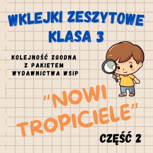 Karty pracy w wersji PDF | Wklejki do klasy 3 | Część 2 | 81 Stron A4 | Nowi Tropiciele