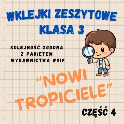 Karty pracy w wersji PDF | Wklejki do klasy 3 | Część 4 | 85 Stron A4 | Nowi Tropiciele