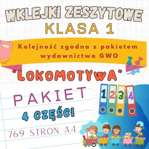 LOKOMOTYWA | Pakiet wklejek do klasy 1 | 4 części | 769 stron A4 + przykładowe polecenia