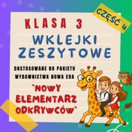 Nowy Elementarz Odkrywców | Wklejki do klasy 3 | Część 4 | 99 stron A4 PDF