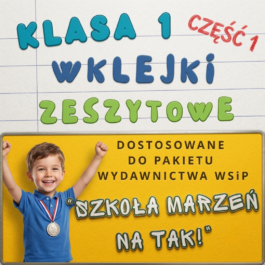 Szkoła marzeń na TAK! | Wklejki do klasy 1 | Część 1 | 328 stron A4 | Natychmiastowa wysyłka | PDF