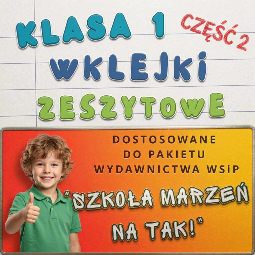 Szkoła marzeń na TAK! | Wklejki do klasy 1 | Część 2 | 299 stron A4 | Natychmiastowa wysyłka | PDF